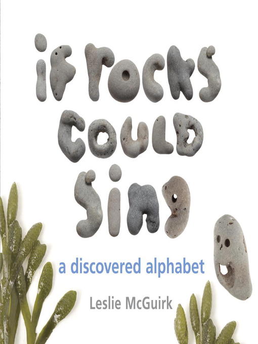 Title details for If Rocks Could Sing by Leslie McGuirk - Available